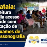 Ibirataia: Prefeitura amplia acesso à saúde com marcação de 25 exames de ultrassonografia