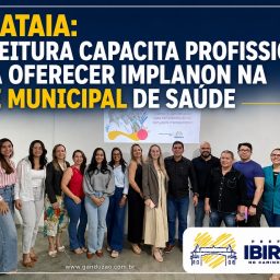 Ibirataia: Prefeitura capacita profissionais para oferecer Implanon na rede municipal de saúde