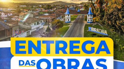 Ibirataia: Prefeitura realiza entrega 61 casas, Complexo Poliesportivo e Galpões da Feira Livre nesta quarta-feira (08) a população