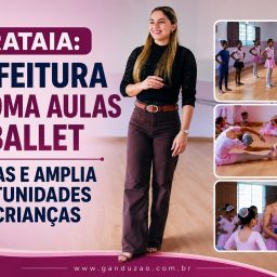 Ibirataia: Prefeitura retoma aulas de Ballet no CRAS e amplia oportunidades para crianças