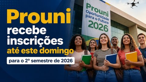 Prouni recebe inscrições até este domingo para o 2º semestre de 2026