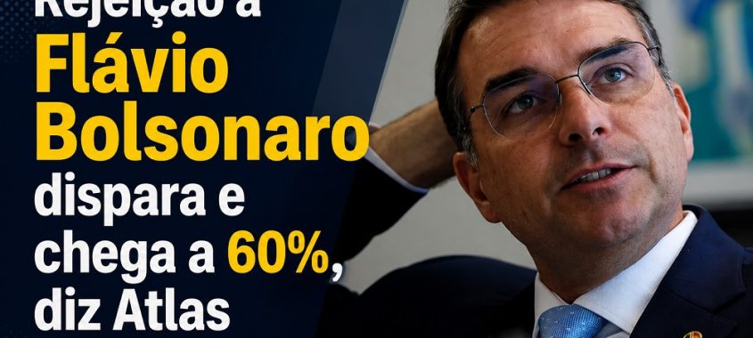 Rejeição a Flávio Bolsonaro dispara e chega a 60%, diz Atlas