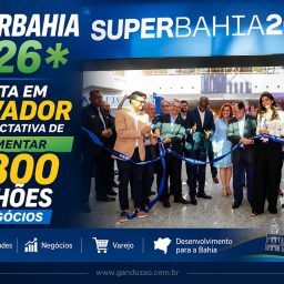 SuperBahia 2026 é aberta em Salvador com expectativa de movimentar R$ 800 milhões em negócios