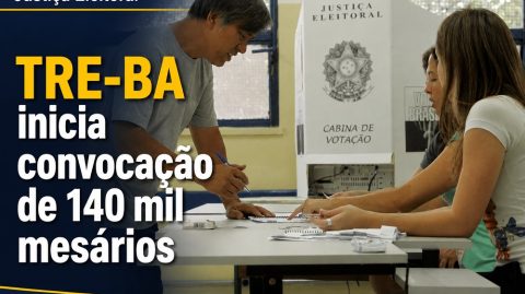 TRE-BA inicia convocação de 140 mil mesários