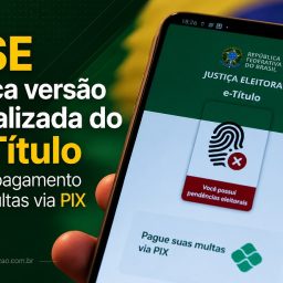 TSE lança versão atualizada do e-Título com pagamento de multas via PIX