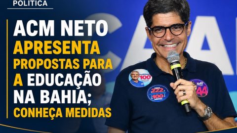 ACM Neto apresenta propostas para a educação na Bahia; conheça medidas