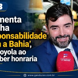 ‘Aumenta minha responsabilidade com a Bahia’, diz Loyola ao receber honraria