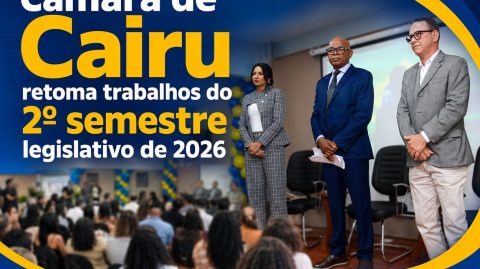Câmara de Cairu retoma trabalhos do 2º semestre legislativo de 2026
