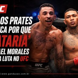 Carlos Prates explica por que ‘mataria’ Michael Morales em uma luta no UFC