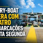 Ferry-Boat opera com quatro embarcações nesta segunda