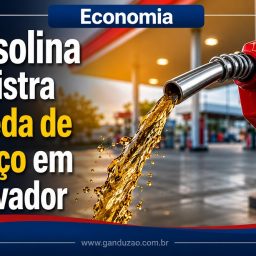 Gasolina registra queda de preço em Salvador
