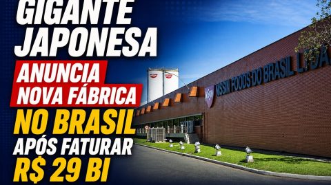 Gigante japonesa anuncia nova fábrica no Brasil após faturar R$ 29 bi