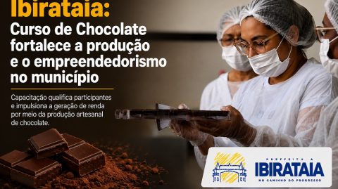 Ibirataia: Curso de Chocolate fortalece a produção e o empreendedorismo no município