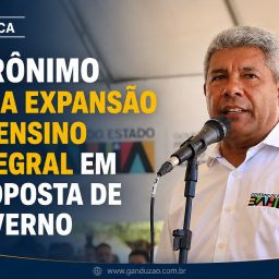Jerônimo mira expansão do ensino integral em proposta de governo