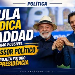 Lula indica Haddad como possível sucessor político e projeta futuro na Presidência