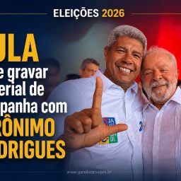 Eleições 2026: Lula pode gravar material de campanha com Jerônimo Rodrigues