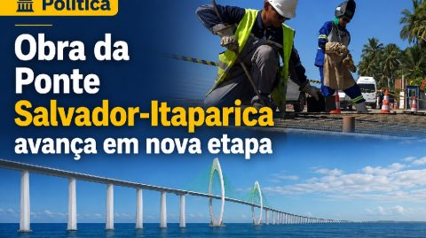 Obra da Ponte Salvador-Itaparica avança em nova etapa