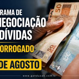 Programa de renegociação de dívidas é prorrogado até 31 de agosto