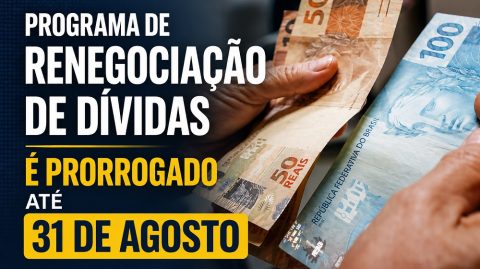 Programa de renegociação de dívidas é prorrogado até 31 de agosto