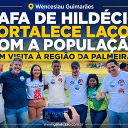 Wenceslau Guimarães: Rafa de Hildécio fortalece laços com a população em visita à região da Palmeira