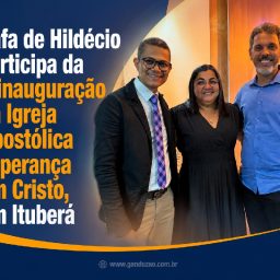Rafa de Hildécio participa da reinauguração da Igreja Apostólica Esperança em Cristo, em Ituberá