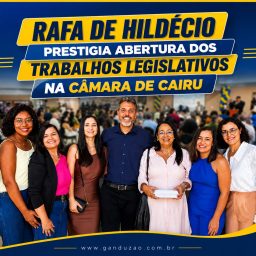 Rafa de Hildécio prestigia abertura dos trabalhos legislativos na Câmara de Cairu