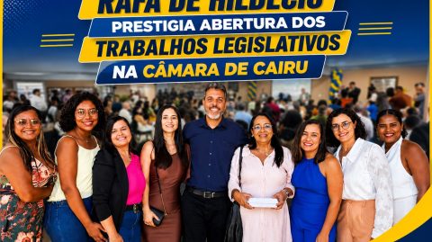 Rafa de Hildécio prestigia abertura dos trabalhos legislativos na Câmara de Cairu