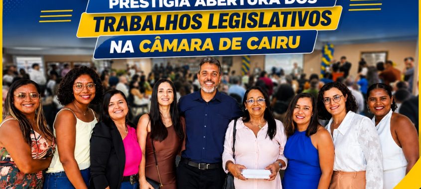 Rafa de Hildécio prestigia abertura dos trabalhos legislativos na Câmara de Cairu
