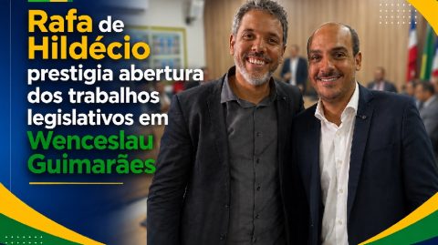 Rafa de Hildécio prestigia abertura dos trabalhos legislativos em Wenceslau Guimarães