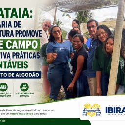 Ibirataia: Secretaria de Agricultura promove dia de campo e incentiva práticas sustentáveis no Distrito de Algodão