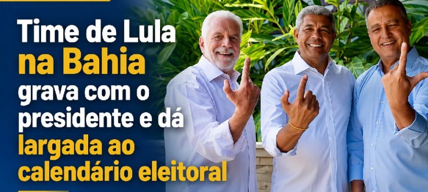 Time de Lula na Bahia grava com o presidente e dá largada ao calendário eleitoral