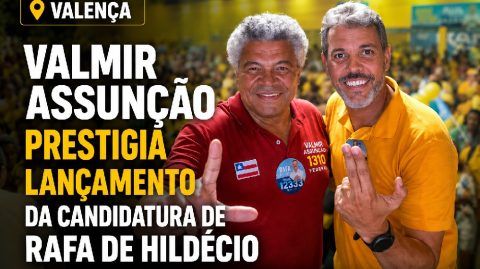 Valmir Assunção prestigia lançamento da candidatura de Rafa de Hildécio 12.333