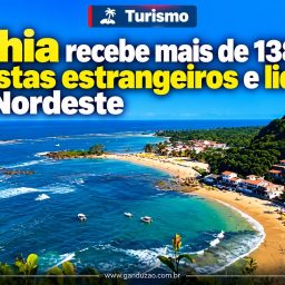 Bahia recebe mais de 138 mil turistas estrangeiros e lidera no Nordeste