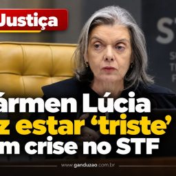 Justiça: Cármen Lúcia diz estar ‘triste’ com crise no STF