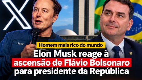 Elon Musk reage à ascensão de Flávio Bolsonaro para presidente da República