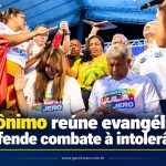 Jerônimo reúne evangélicos e defende combate à intolerância