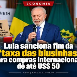 Lula sanciona fim da ‘taxa das blusinhas’ para compras internacionais de até US$ 50