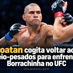 Poatan cogita voltar aos meio-pesados para enfrentar Borrachinha no UFC