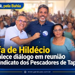 Rafa de Hildécio fortalece diálogo em reunião no Sindicato dos Pescadores de Taperoá