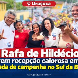 Rafa de Hildécio tem recepção calorosa em agenda de campanha em Uruçuca, no Sul da Bahia