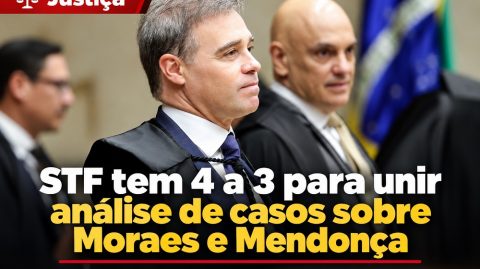 STF tem 4 a 3 para unir análise de casos sobre Moraes e Mendonça