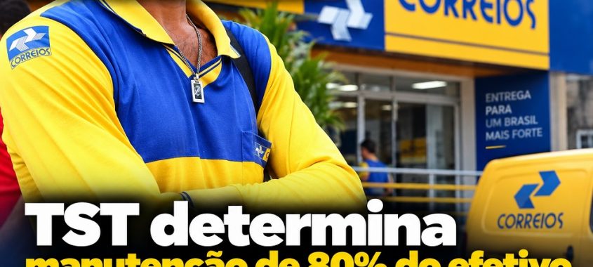 Greve nos Correios: TST determina manutenção de 80% do efetivo