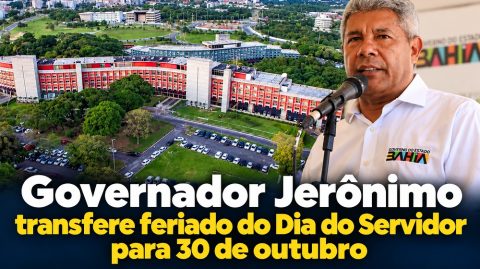 Jerônimo transfere feriado do Dia do Servidor para 30 de outubro