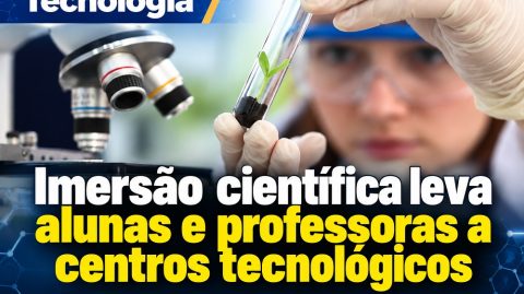 Imersão científica leva alunas e professoras a centros tecnológicos