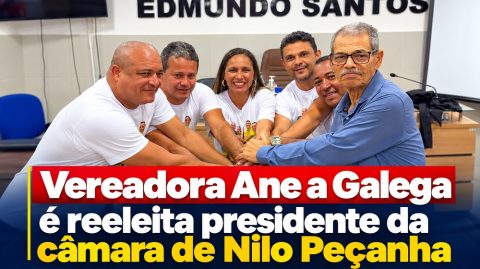 Vereadora Ane a Galega é reeleita presidente da câmara de Nilo Peçanha